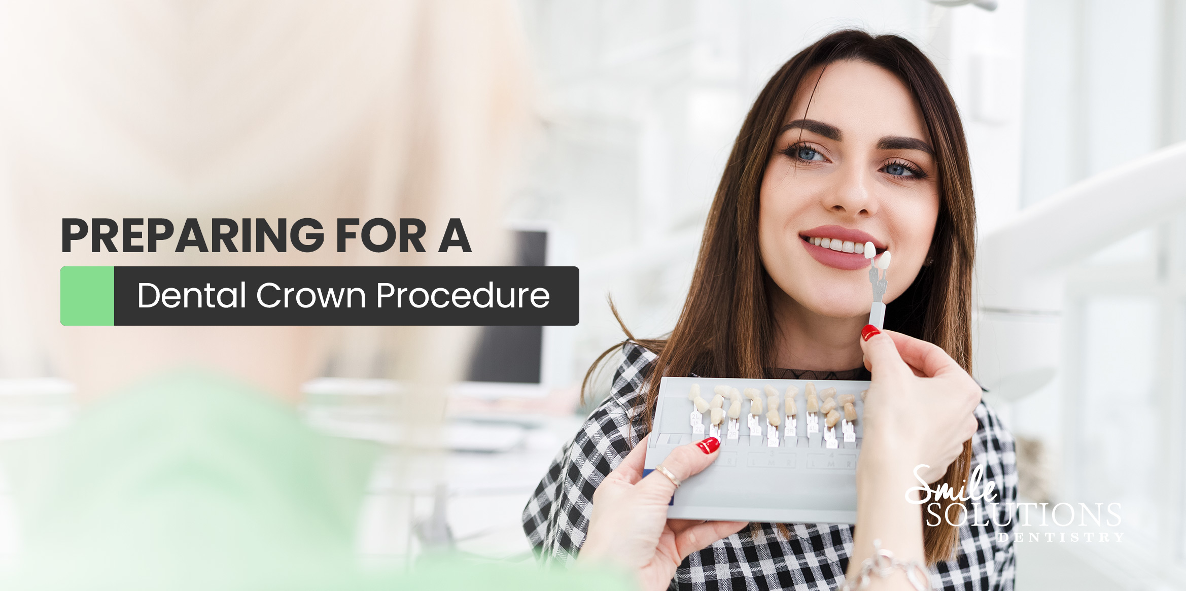 Preparing for a Dental Crown Procedure